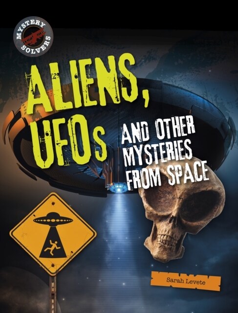 Aliens, UFOs and Other Mysteries from Space (Paperback)