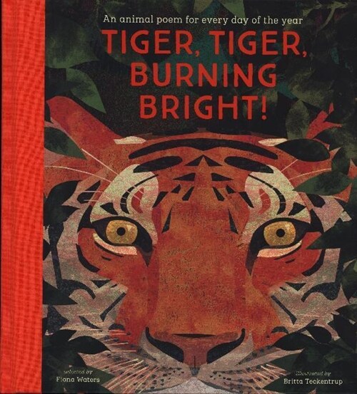 National Trust: Tiger, Tiger, Burning Bright! An Animal Poem for Every Day of the Year (Poetry Collections) (Hardcover)