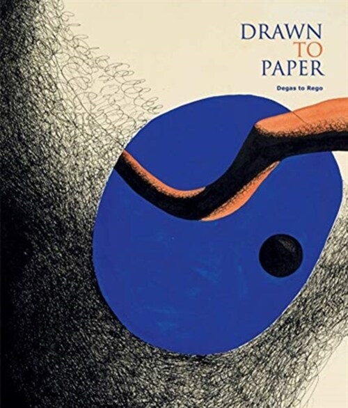 Drawn to Paper : Degas to Rego (Paperback)