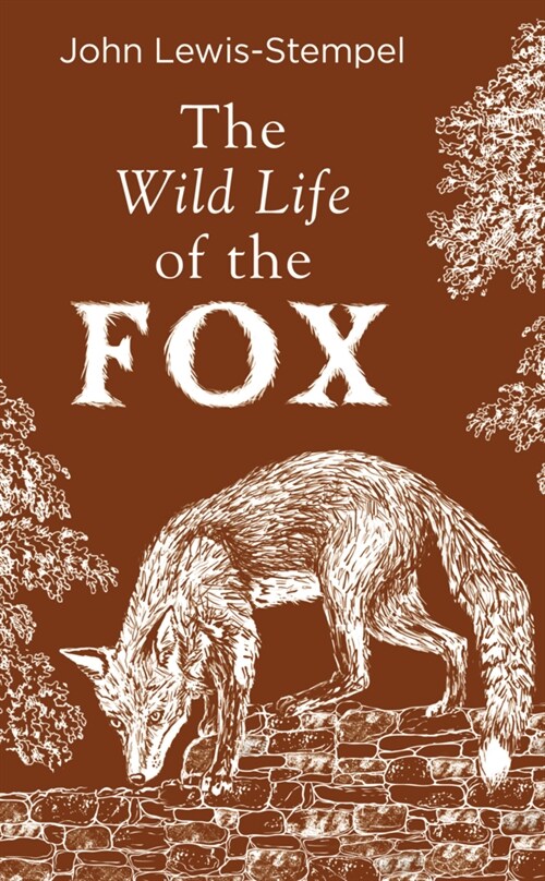 The Wild Life of the Fox (Hardcover)