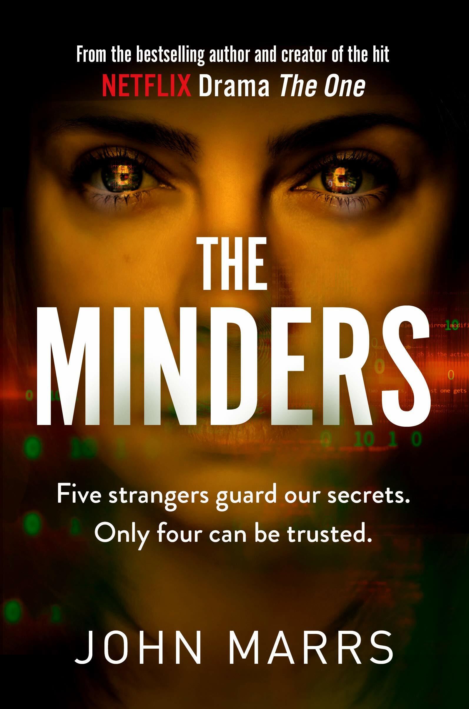 The Minders : Five strangers guard our secrets. Four can be trusted. (Paperback)