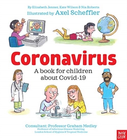 Coronavirus and Covid: A Book for Children about the Pandemic (Paperback)