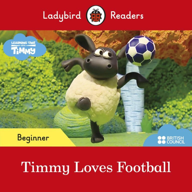 Ladybird Readers Beginner Level - Timmy Time - Timmy Loves Football (ELT Graded Reader) (Paperback)