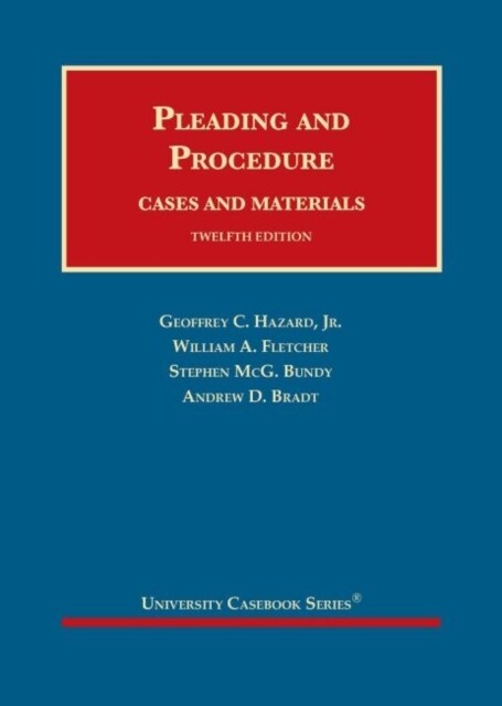 Pleading and Procedure : Cases and Materials (Hardcover, 12 Revised edition)