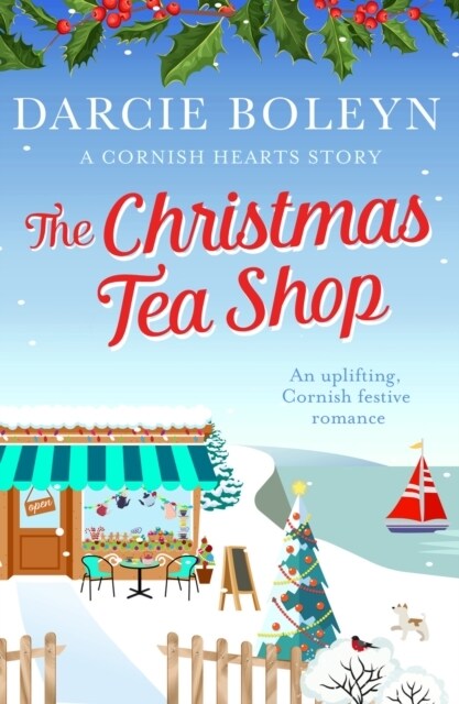 The Christmas Tea Shop : An uplifting, Cornish festive romance (Paperback)