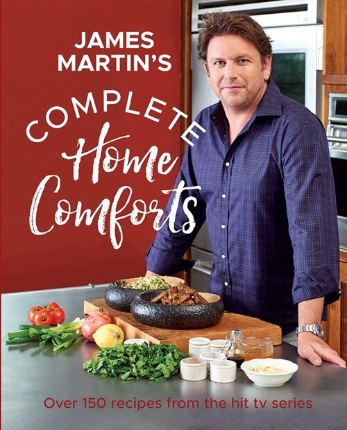 Complete Home Comforts : Over 150 delicious comfort-food classics (Hardcover)