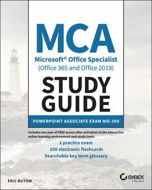 MCA Microsoft Office Specialist (Office 365 and Office 2019) Study Guide: PowerPoint Associate Exam Mo-300 (Paperback)