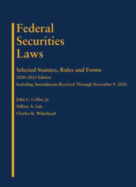 Federal Securities Laws : Selected Statutes, Rules, and Forms, 2020-2021 Edition (Paperback)