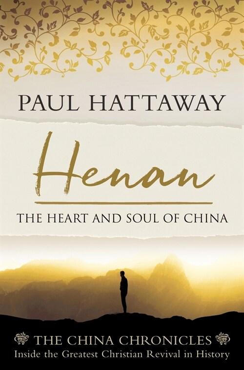 Henan : The Heart and Soul of China. Inside the Greatest Christian Revival in History (Paperback)