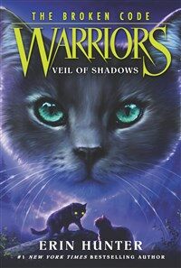 Warriors: The Broken Code. 3, Veil of shadows