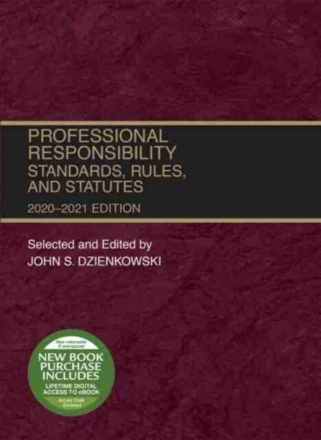 Professional Responsibility : Standards, Rules, and Statutes, 2020-2021 (Paperback)