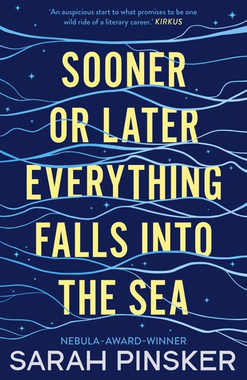 Sooner or Later Everything Falls Into the Sea (Paperback)