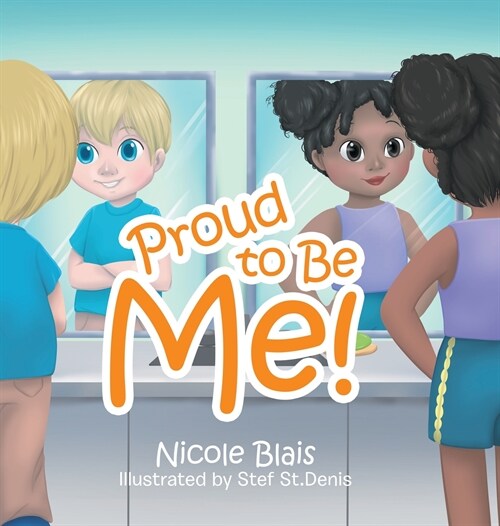 Proud to Be Me! (Hardcover)