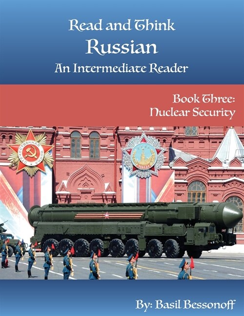 Read and Think Russian An Intermediate Reader Book Three: Nuclear Security (Paperback)