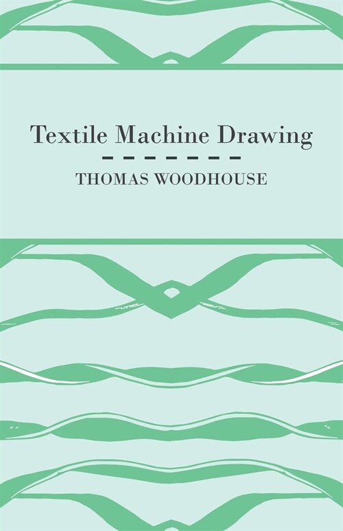 Textile Machine Drawing (Paperback)