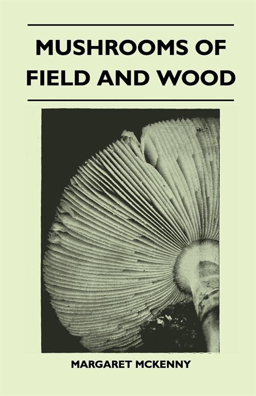 Mushrooms Of Field And Wood (Paperback)