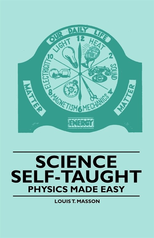 Science Self-Taught - Physics Made Easy (Paperback)