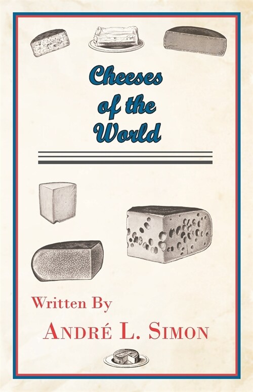 Cheeses of the World (Paperback)