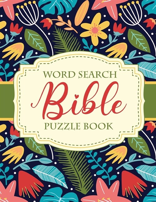 Word Search Bible Puzzle Book: Christian Living Puzzles and Games Spiritual Growth Worship Devotion (Paperback)