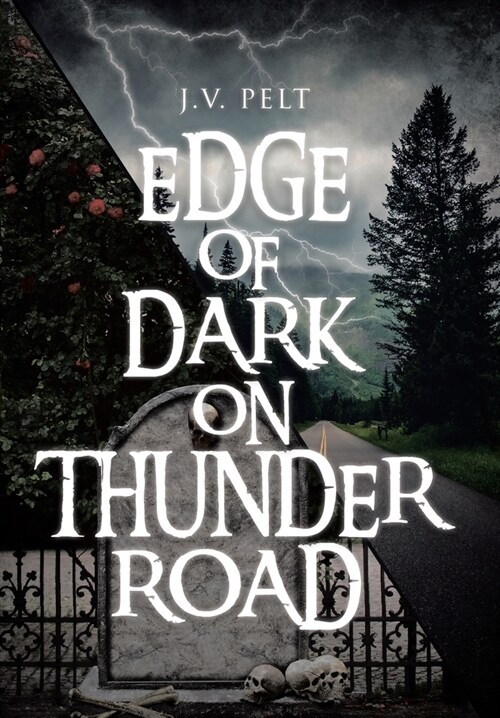 Edge of Dark on Thunder Road (Hardcover)