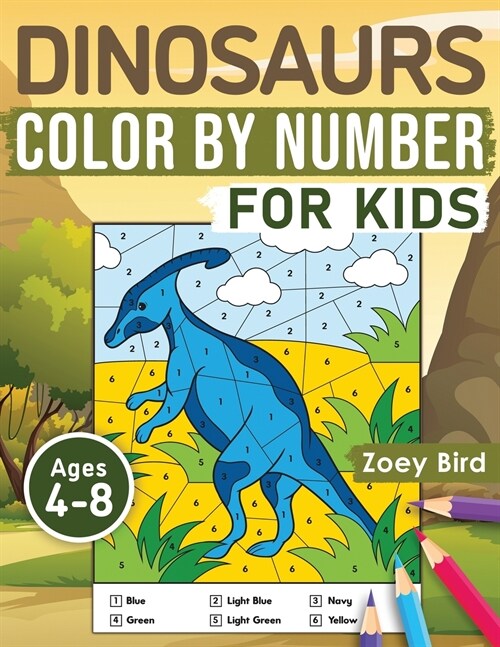 Dinosaurs Color by Number for Kids: Coloring Activity for Ages 4 - 8 (Paperback)