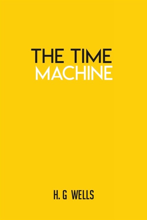 The Time Machine by H.G. Wells: Book (Paperback)