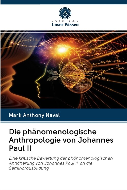 Die ph?omenologische Anthropologie von Johannes Paul II (Paperback)