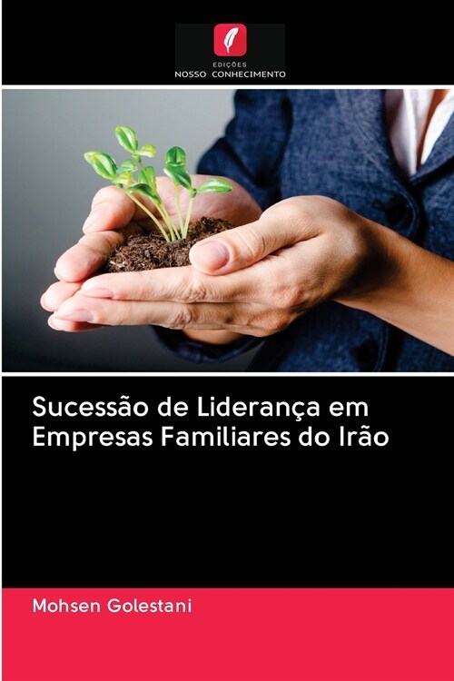 Sucess? de Lideran? em Empresas Familiares do Ir? (Paperback)