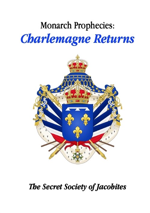 Monarch Prophecies: Charlemagne Returns (Paperback, 2)