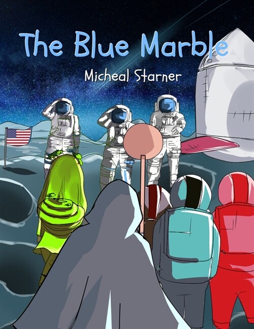 Chance and Friends Adventures: The Blue Marble (Paperback)