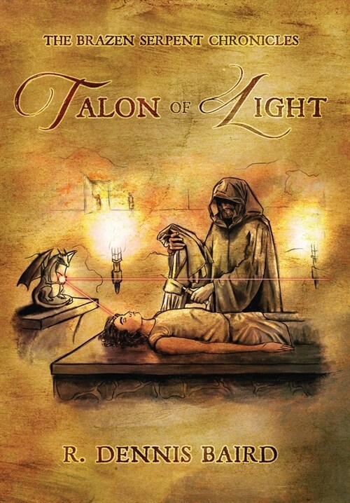 The Brazen Serpent Chronicles: Talon of Light (Hardcover)