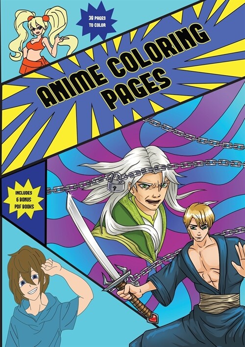 Anime Coloring Pages: This anime coloring book is suitable for kids, and has 38 anime coloring in pages. Have fun completing your anime colo (Paperback)