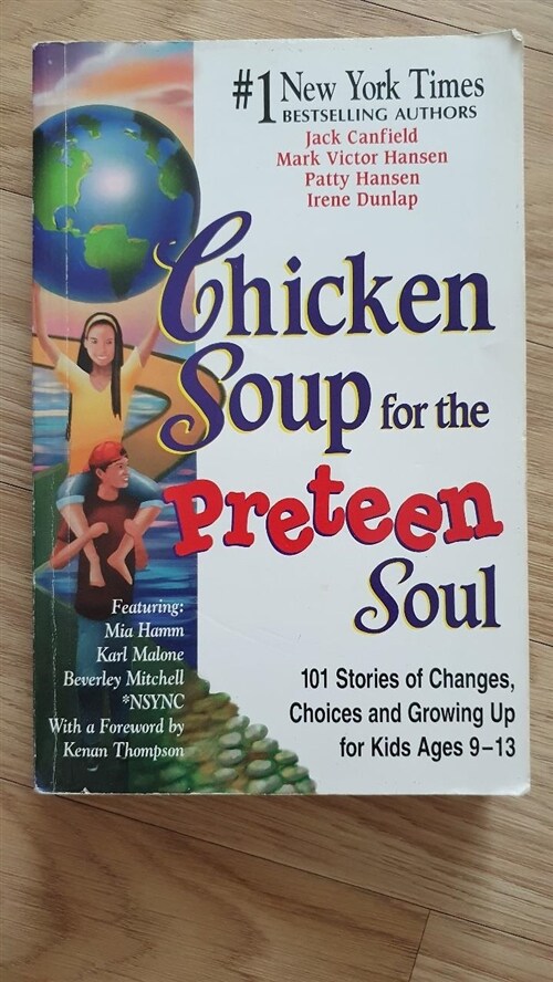 [중고] Chicken Soup for the Preteen Soul: 101 Stories of Changes, Choices and Growing Up for Kids Ages 9-13 (Paperback)