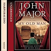 My Old Man : A Personal History of Music Hall (CD-Audio)