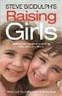 Steve Biddulphs Raising Girls (Paperback)