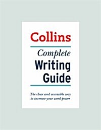 Complete Writing Guide : The Clear and Accessible Way to Increase Your Word Power (Paperback)