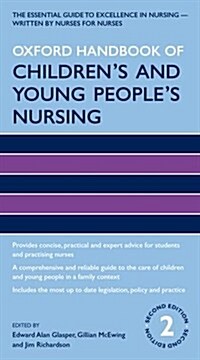 Oxford Handbook of Childrens and Young Peoples Nursing (Part-work (fascA­culo), 2 Revised edition)