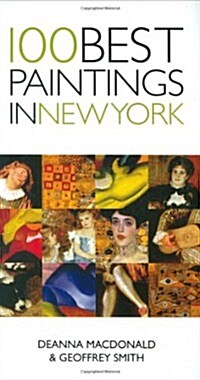 100 Best Paintings in New York (Paperback)