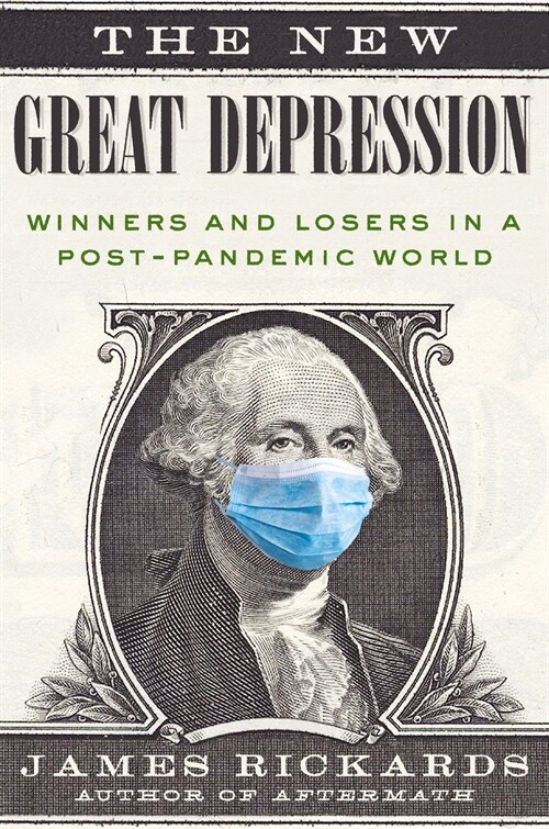 The New Great Depression: Winners and Losers in a Post-Pandemic World (Hardcover)