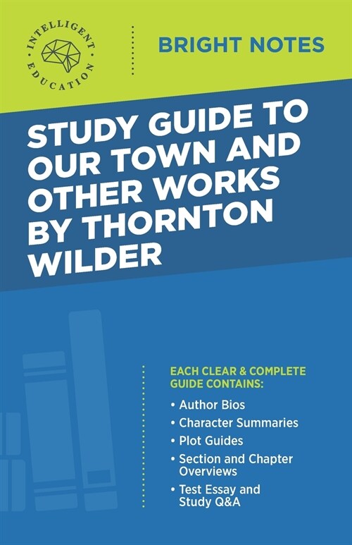 Study Guide to Our Town and Other Works by Thornton Wilder (Paperback)