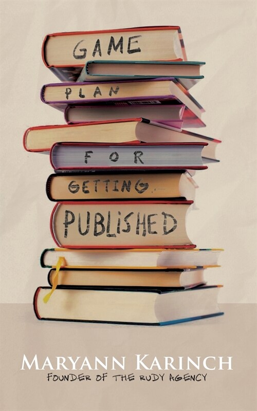 Game Plan for Getting Published (Paperback)