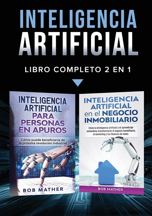 Inteligencia Artificial: Libro Completo 2 en 1 (Paperback)