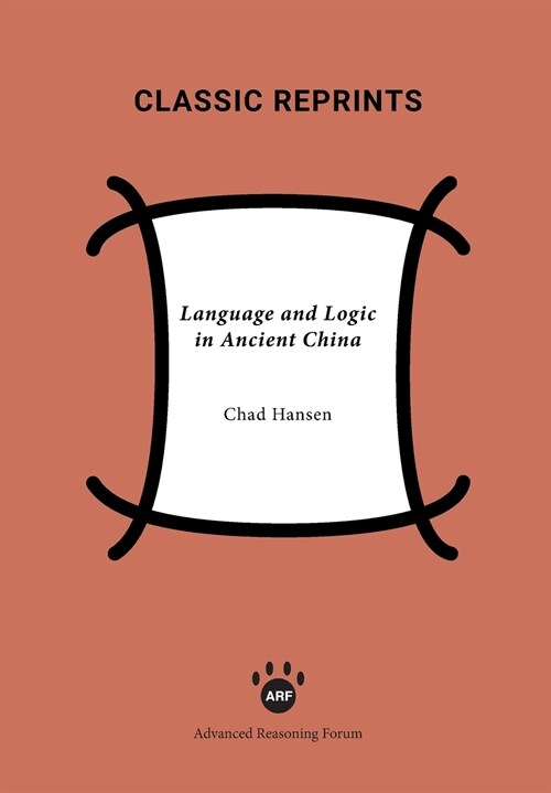 Language and Logic in Ancient China (Paperback)