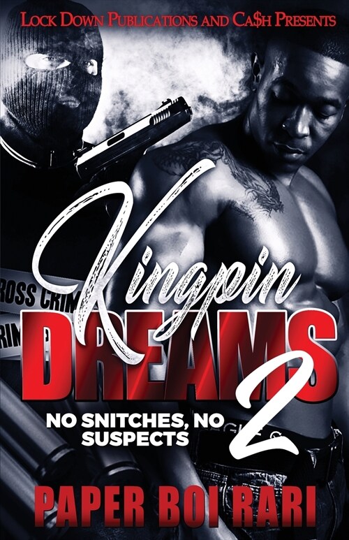 Kingpin Dreams 2: No Snitches, No Suspects (Paperback)