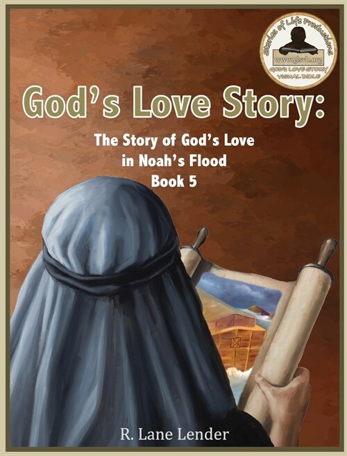 Gods Love Story Book 5: The Story of Gods Love in Noahs Flood (Hardcover)
