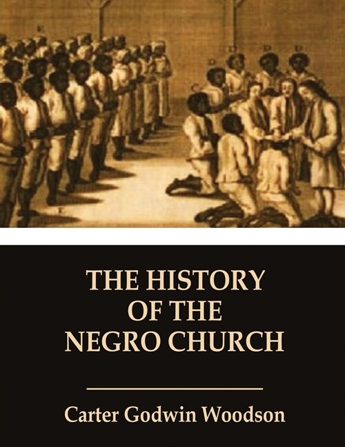 The History of the Negro Church (Paperback)