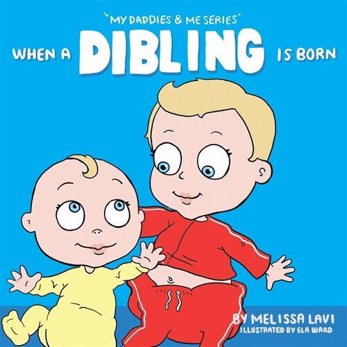 When a Dibling is Born (Paperback, 3)