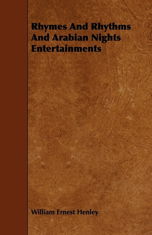 Rhymes and Rhythms and Arabian Nights Entertainments (Paperback)