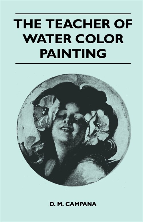 The Teacher of Water Color Painting (Paperback)