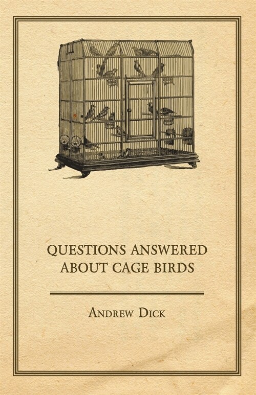 Questions Answered about Cage Birds (Paperback)